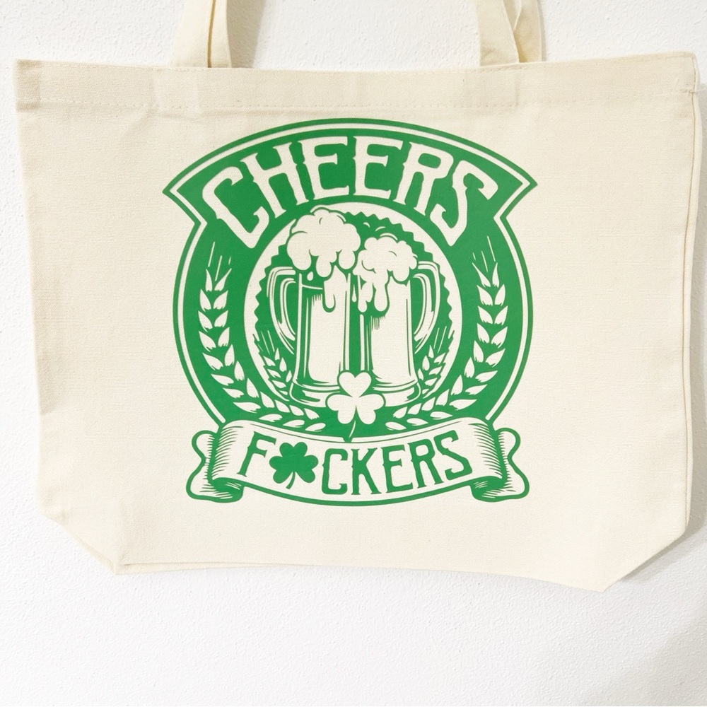 Cheers F*ckers St. Patrick’s Day Canvas Tote Bag